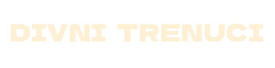 Divni Trenuci